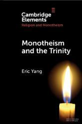 Eric Yang Monotheism and the Trinity book cover - a lit candle on a black background