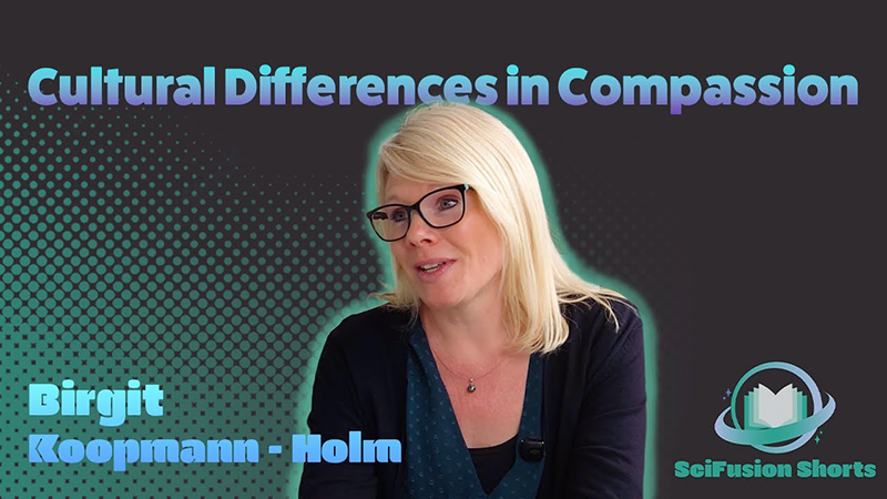 Birgit Koopmann-Holm scifusion video Cultural Differences in Compassion