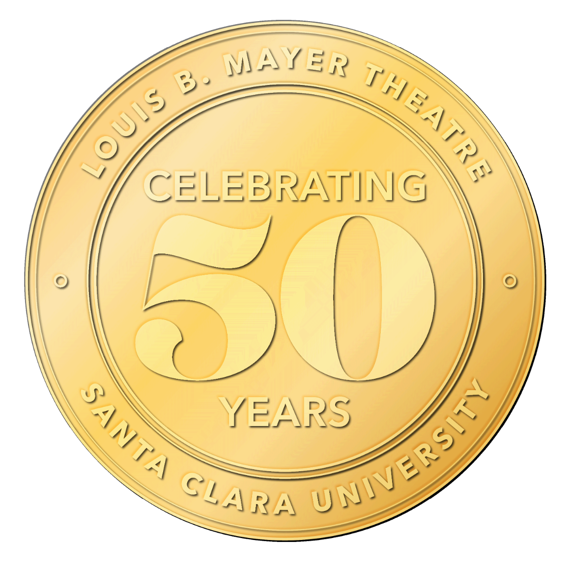 Gold medallion with Celebrating 50 Years in center and Louis B Mayer Theatre Santa Clara University around the edge