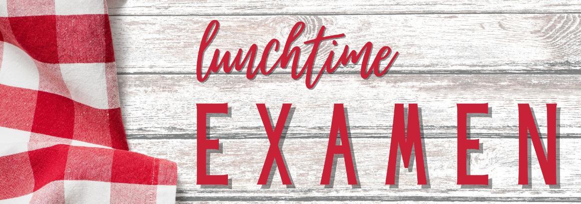 Lunchtime Examen Email banner