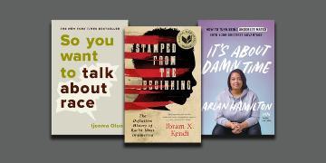 Three books titled "So You Want to Talk About Race," "Them: Why We Hate Each Other," and "Becoming."